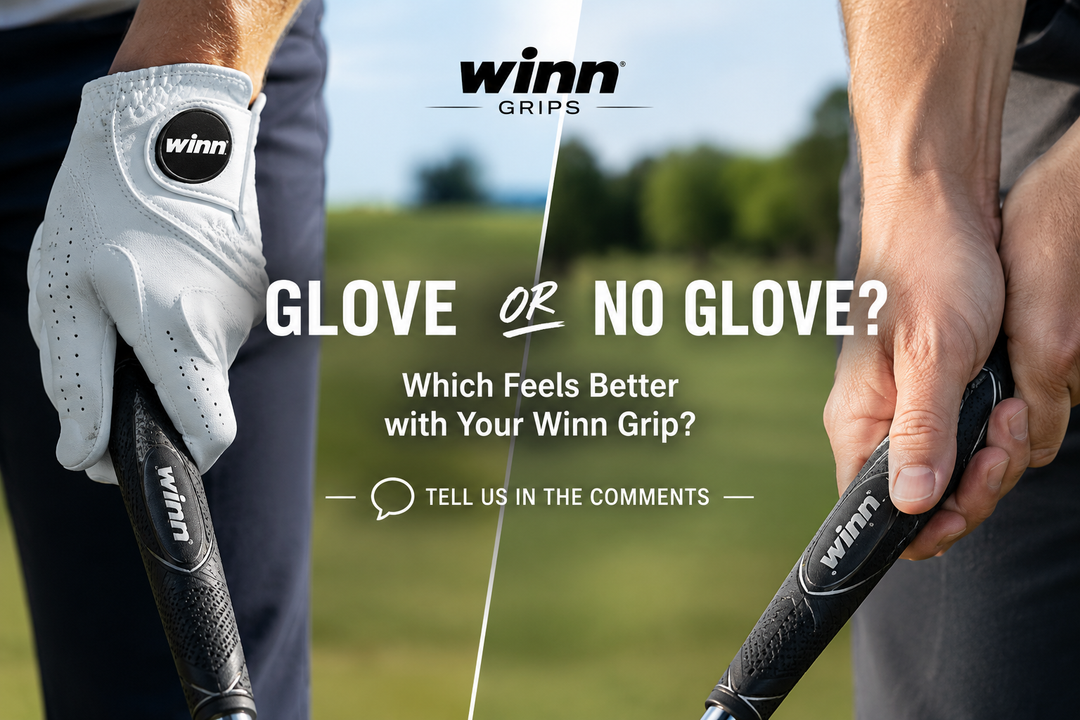 Golf Glove or No Glove? Which Feels Better with Your Winn Grip?
